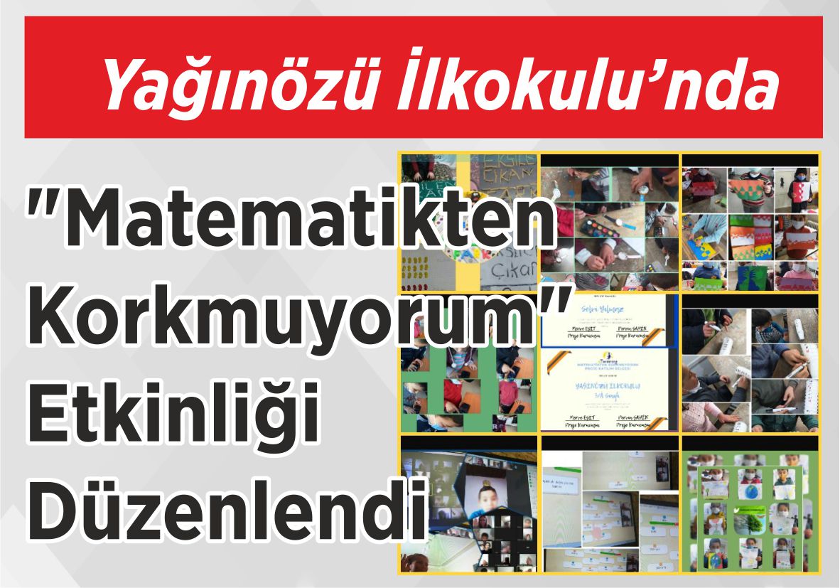 Yağınözü İlkokulu’nda “Matematikten Korkmuyorum” Etkinliği Düzenlendi