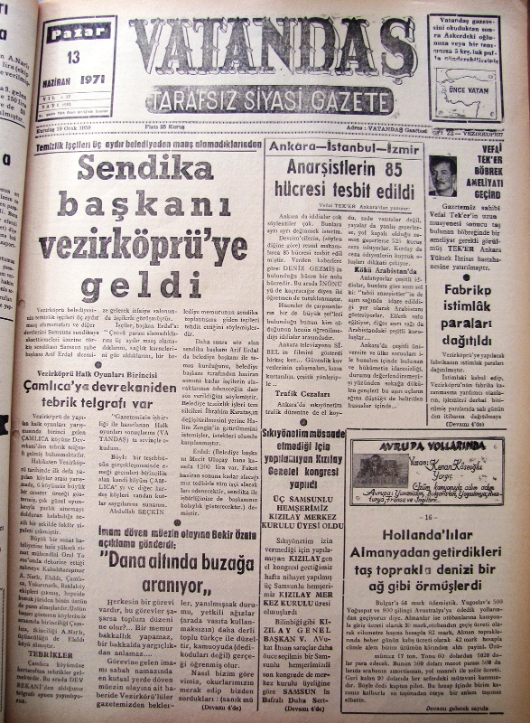 Temizlik işçileri üç aydır belediyeden maaş alamadıklarından Sendika Başkanı Vezirköprü’ye Geldi 13 Haziran 1971 Pazar