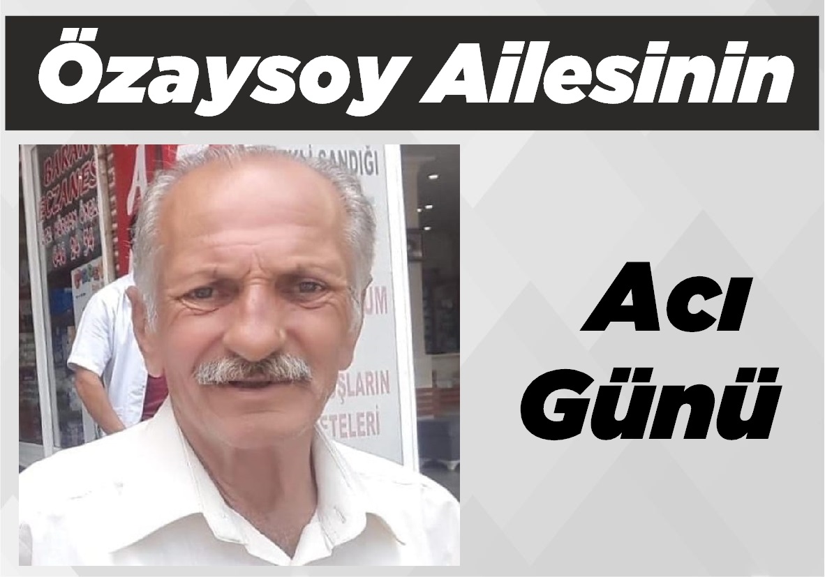 Özaysoy Ailesinin Acı Günü