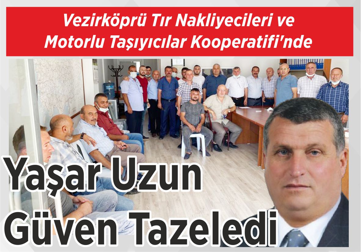 Vezirköprü Tır Nakliyecileri ve  Motorlu Taşıyıcılar Kooperatifi’nde Yaşar Uzun Güven Tazeledi