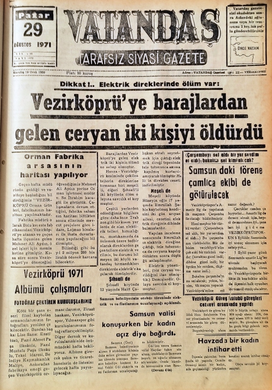 Dikkat!.. Elektrik direklerinde ölüm var: Vezirköprü’ye Barajlardan Gelen Cereyan İki Kişiyi Öldürdü 29 Ağustos 1971 Pazar