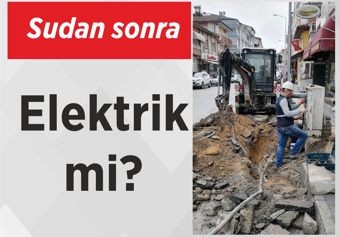 Sudan Sonra Elektrik mi?