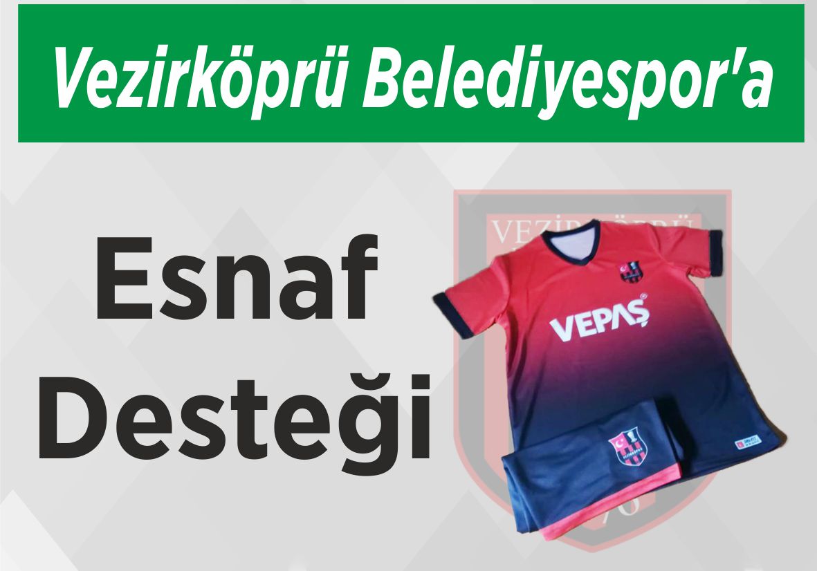 Vezirköprü Belediyespor’a  Esnaf Desteği