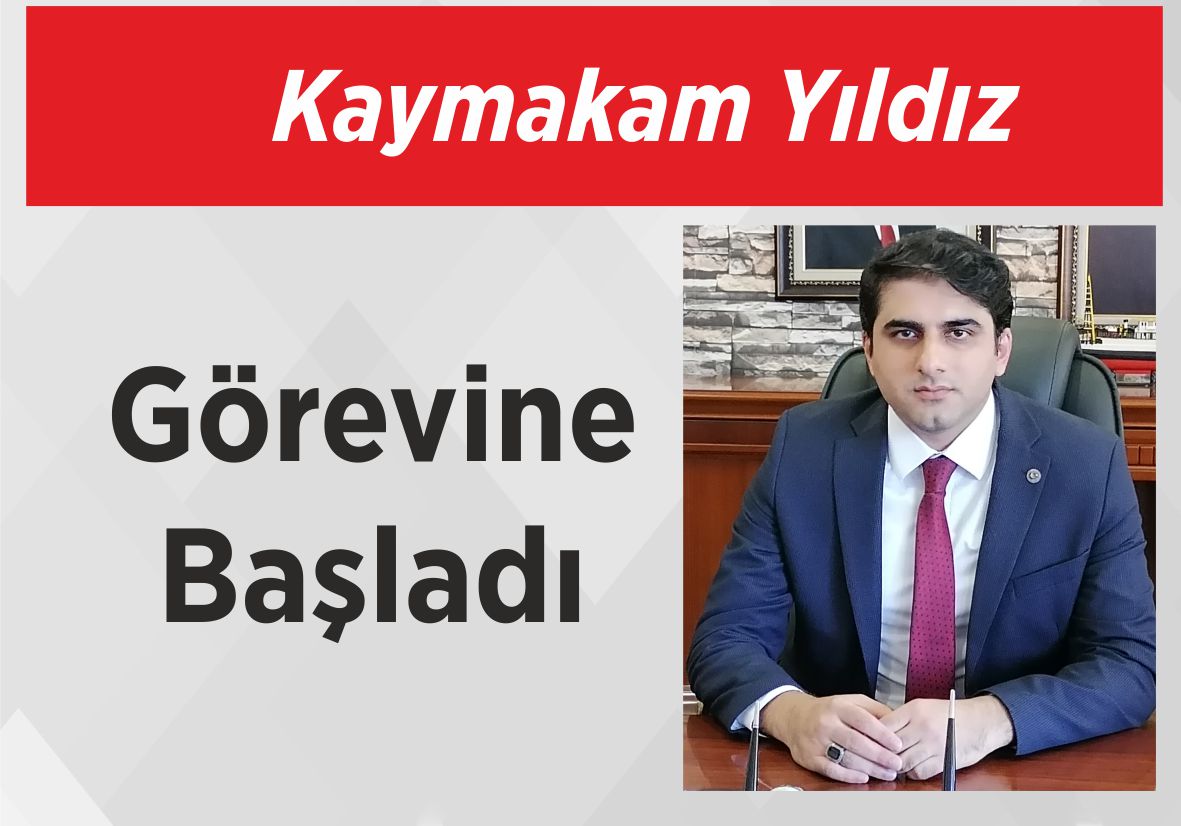 Kaymakam Yıldız Görevine Başladı