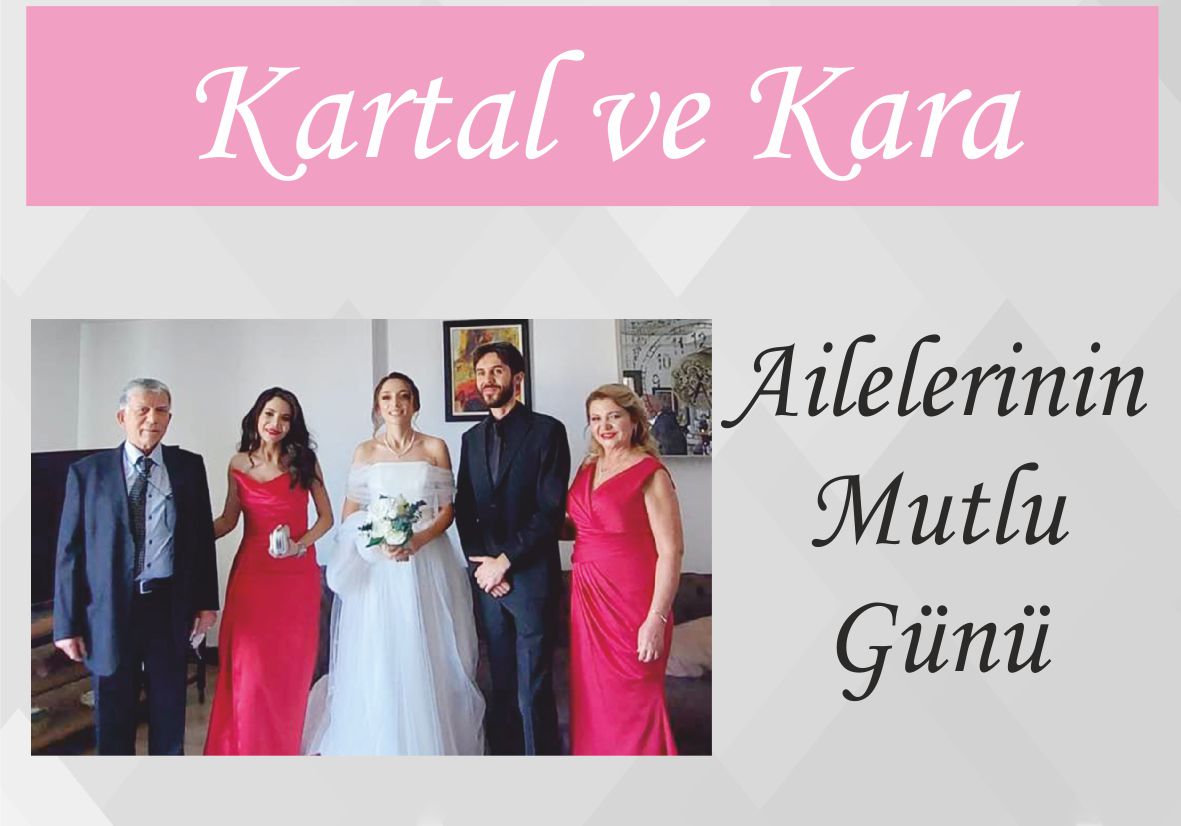 Kartal ve Kara Ailelerinin Mutlu Günü