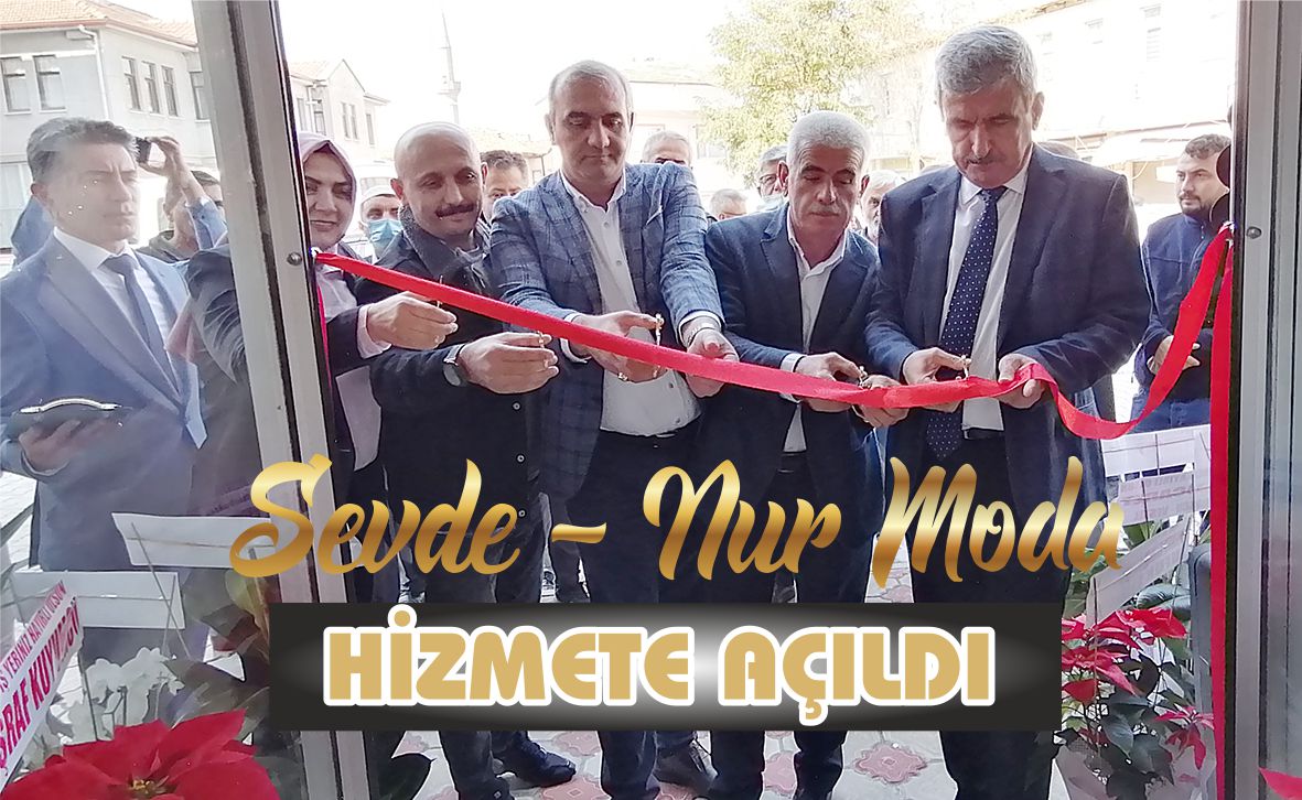 Sevde-Nur Moda Hizmete Açıldı