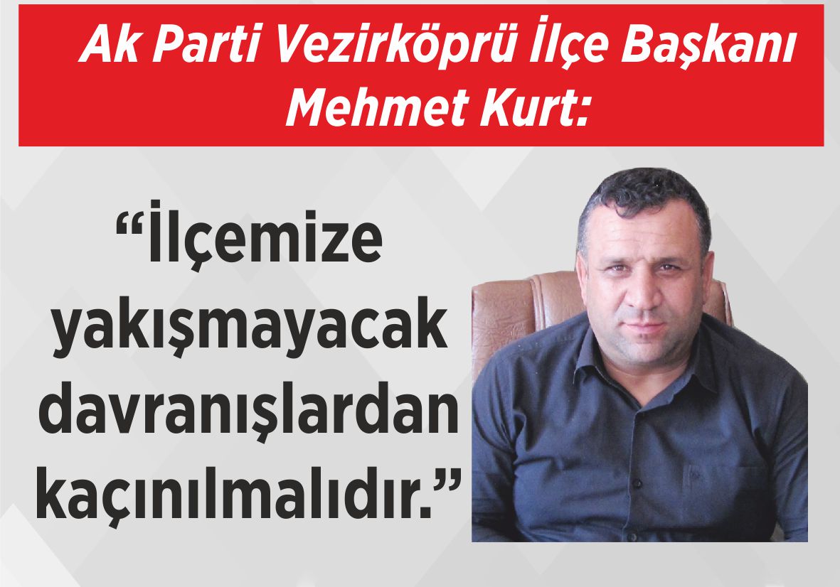 “İlçemize yakışmayacak  davranışlardan kaçınılmalıdır.”