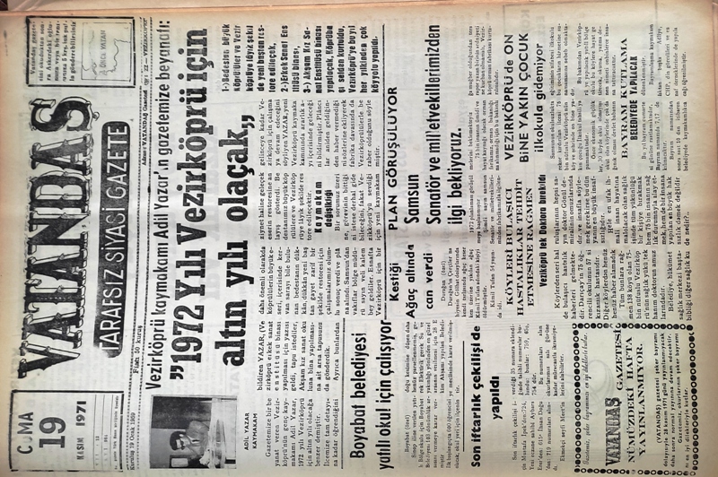 Vezirköprü kaymakamı Adil Yazar’ın gazetemize beyanatı: ”1972 Yılı Vezirköprü için altın yılı olacak,, 19 Kasım 1971 Cuma