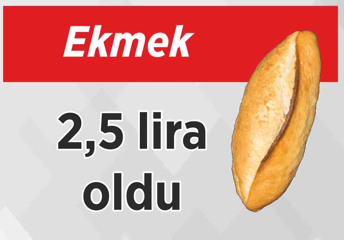 Ekmek 2,5 lira oldu