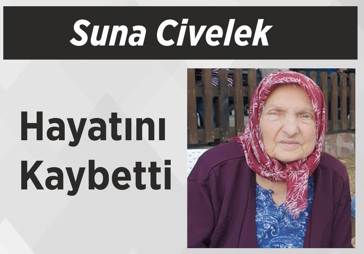 Suna Civelek hayatını kaybetti