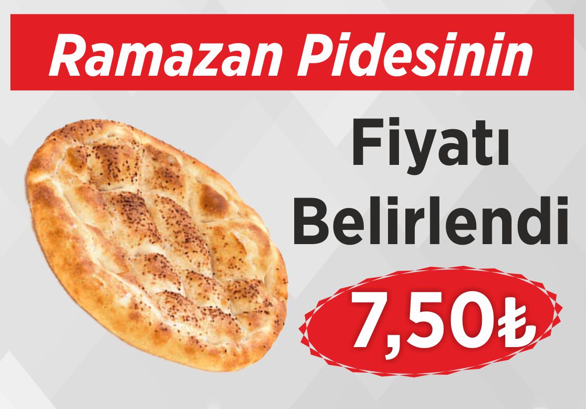 Ramazan Pidesinin  Fiyatı Belirlendi: 7,50TL