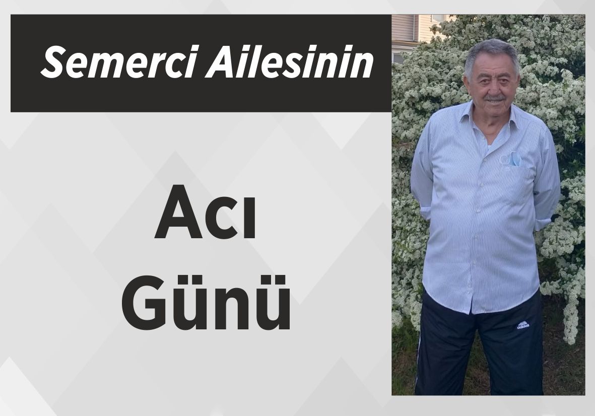 Semerci Ailesinin Acı Günü