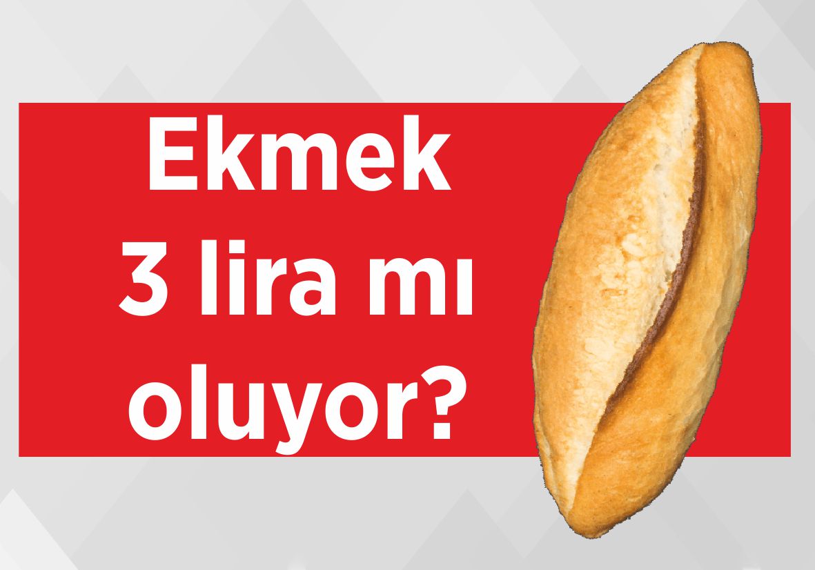 Ekmek 3 lira mı oluyor?