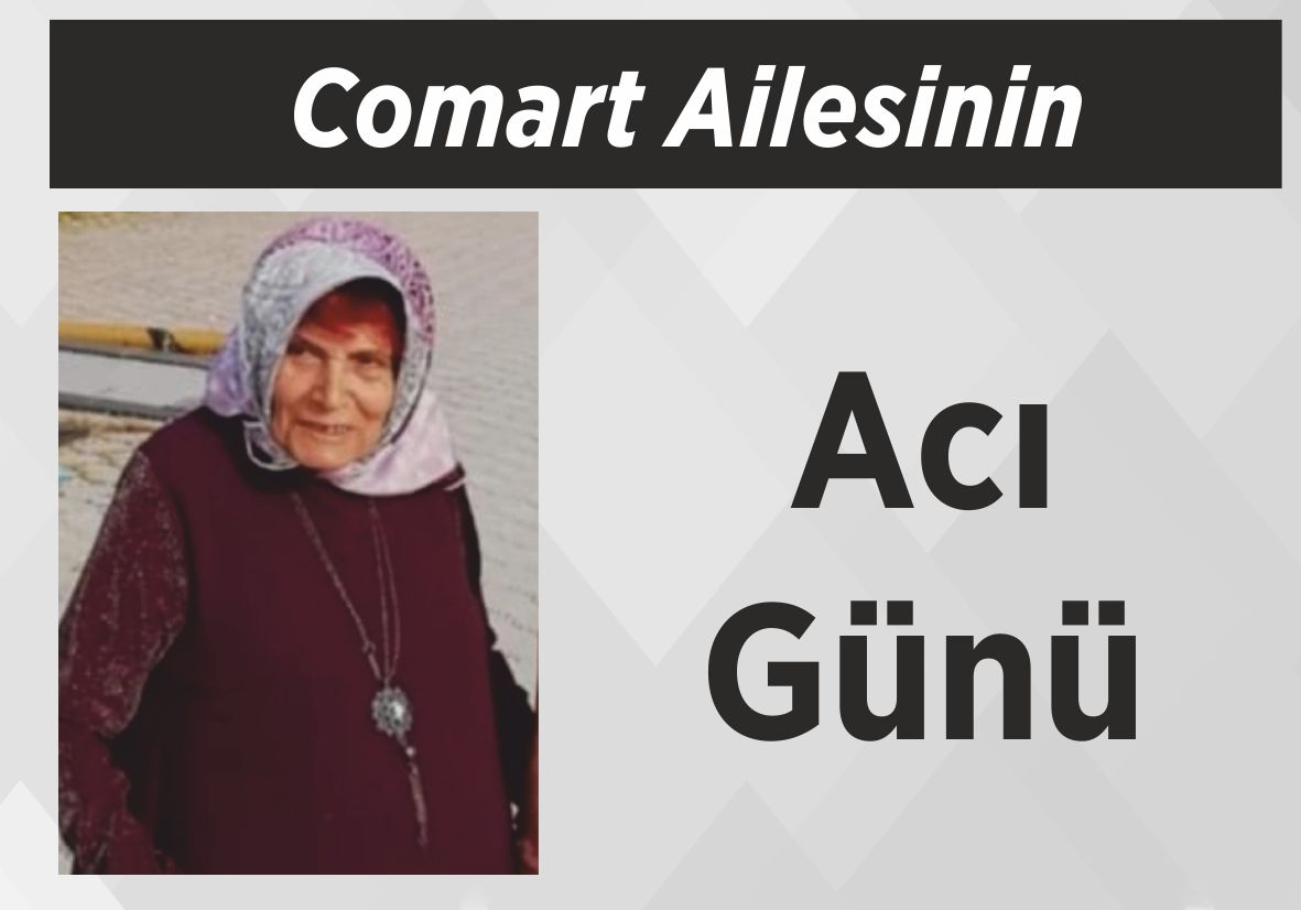 Comart Ailesinin Acı Günü