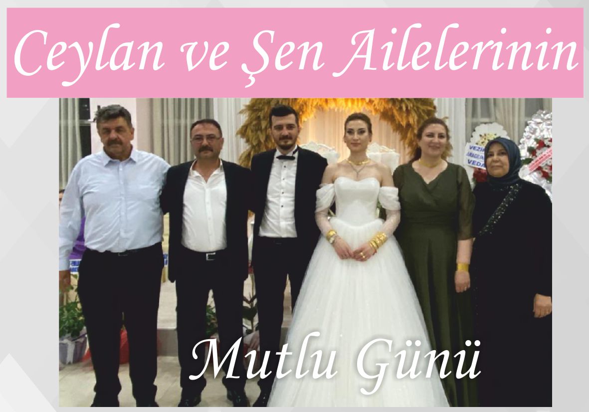 Ceylan ve Şen Ailelerinin Mutlu Günü