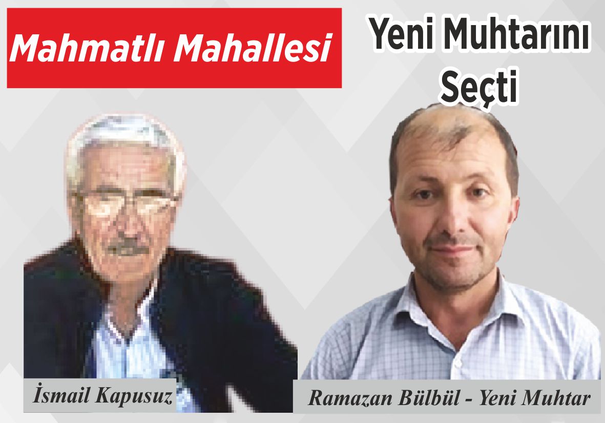 Mahmatlı Mahallesi Yeni Muhtarını Seçti