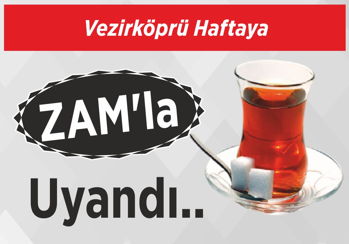 Vezirköprü Haftaya ZAM’la Uyandı..