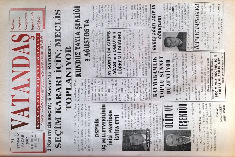 3 Kasım’da seçim; 6 Kasım’da Ramazan… Seçim Kararı İçin Meclis Toplanıyor 21 Temmuz 2002 Pazar