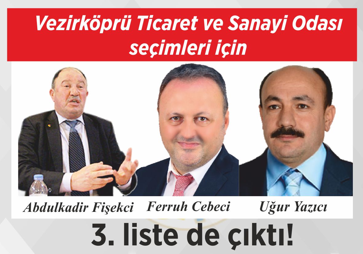 Vezirköprü Ticaret ve Sanayi Odası seçimleri için 3. liste de çıktı!