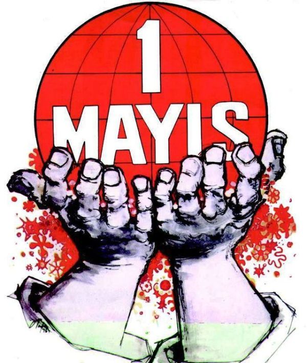 1 Mayıs Kutlu olsun…