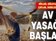 İç Sularda Av Yasağı Başladı